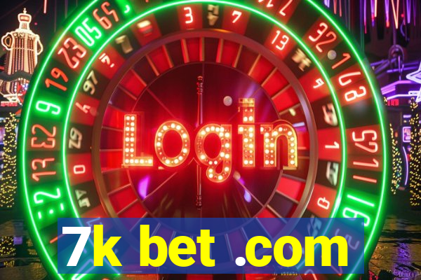 7k bet .com